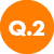 Q.2